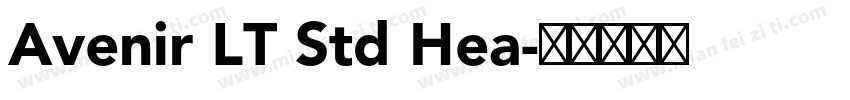 Avenir LT Std Hea字体转换